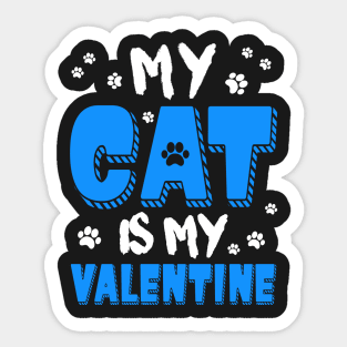 My Cat is my Valentine Sticker